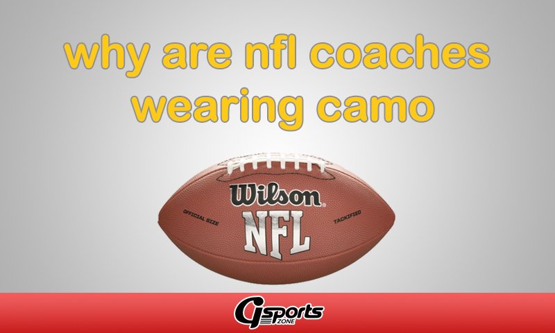 Why are NFL coaches wearing camo? What is the significance? - AS USA